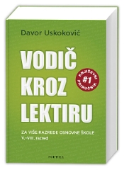 VODIČ KROZ LEKTIRU ZA VIŠE RAZREDE OSNOVNE ŠKOLE VODIČ KROZ LEKTIRU ZA VIŠE RAZREDE OSNOVNE ŠKOLE
