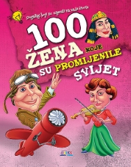 100 ŽENA KOJE SU PROMIJENILE SVIJET