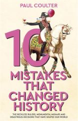 10 MISTAKES THAT CHANGED HISTORY