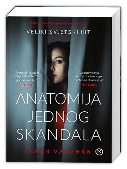 ANATOMIJA JEDNOG SKANDALA ANATOMIJA JEDNOG SKANDALA