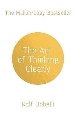 ART OF THINKING CLEARLY