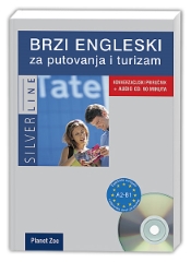 BRZI ENGLESKI ZA PUTOVANJA I TURIZAM + CD BRZI ENGLESKI ZA PUTOVANJA I TURIZAM + CD