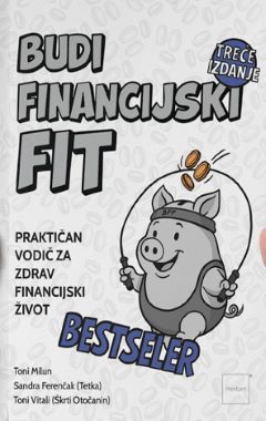 BUDI FINANCIJSKI FIT - TREĆE IZDANJE