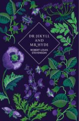 DR JEKYLL AND MR HYDE AND OTHER STORIES
