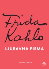 FRIDA KAHLO - LJUBAVNA PISMA