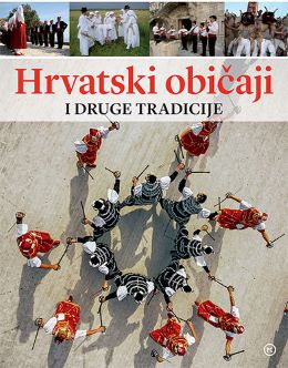 HRVATSKI OBIČAJI I DRUGE TRADICIJE