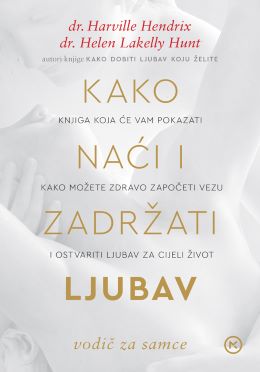 KAKO NAĆI I ZADRŽATI LJUBAV/NOVO