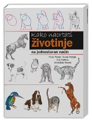 KAKO NACRTATI ŽIVOTINJE NA JEDNOSTAVAN NAČIN KAKO NACRTATI ŽIVOTINJE NA JEDNOSTAVAN NAČIN