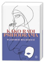 KAKO RADI PSIHODRAMA