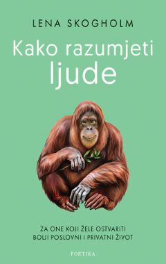 KAKO RAZUMJETI LJUDE KAKO RAZUMJETI LJUDE