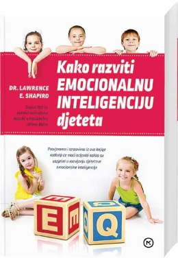 KAKO RAZVITI EMOCIONALNU INTELIGENCIJU DJETETA