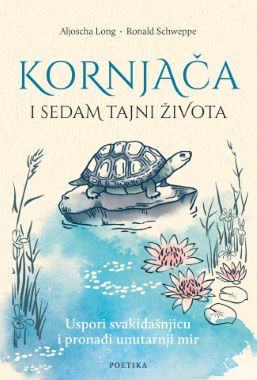 KORNJAČA I SEDAM TAJNI ŽIVOTA
