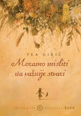 MORAMO MISLITI NA VAŽNIJE STVARI