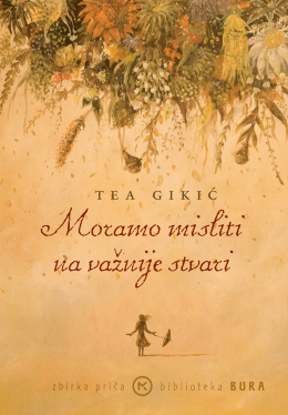 MORAMO MISLITI NA VAŽNIJE STVARI