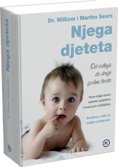 NJEGA DJETETA OD ROĐENJA DO DRUGE GODINE ŽIVOTA NJEGA DJETETA OD ROĐENJA DO DRUGE GODINE ŽIVOTA