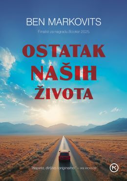 OSTATAK NAŠIH ŽIVOTA OSTATAK NAŠIH ŽIVOTA