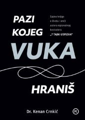 PAZI KOJEG VUKA HRANIŠ