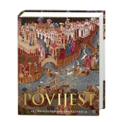 POVIJEST-VELIKA ILUSTRIRANA ENCIKLOPEDIJA POVIJEST-VELIKA ILUSTRIRANA ENCIKLOPEDIJA