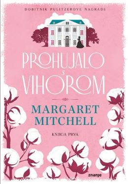 PROHUJALO S VIHOROM - KNJIGA PRVA