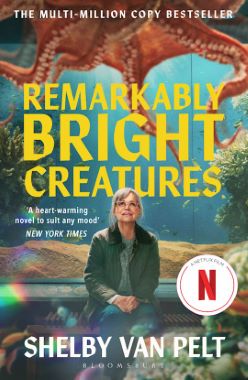 REMARKAGLY BRIGHT CREATURES REMARKAGLY BRIGHT CREATURES