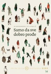 SAMO DA SVE DOBRO PROĐE