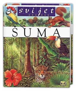 ŠUMA-SVIJET OKO NAS