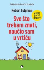 SVE ŠTO TREBAM ZNATI, NAUČIO SAM U VRTIĆU