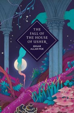 THE FALL OF THE HOUSE OF USHER AND OTHER STORIES THE FALL OF THE HOUSE OF USHER AND OTHER STORIES