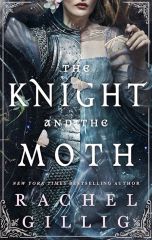 THE KNIGHT AND THE MOTH