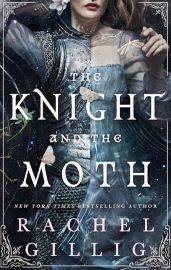 THE KNIGHT AND THE MOTH
