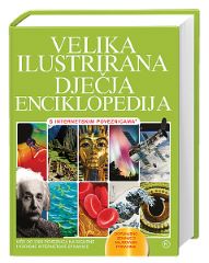 VELIKA ILUSTRIRANA DJEČJA ENCIKLOPEDIJA VELIKA ILUSTRIRANA DJEČJA ENCIKLOPEDIJA