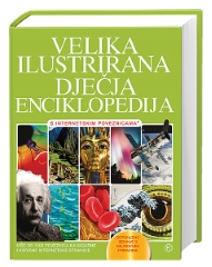 VELIKA ILUSTRIRANA DJEČJA ENCIKLOPEDIJA VELIKA ILUSTRIRANA DJEČJA ENCIKLOPEDIJA
