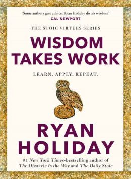 WISDOM TAKES WORK WISDOM TAKES WORK