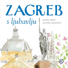 ZAGREB S LJUBAVLJU