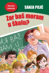 ZAR BAŠ MORAM U ŠKOLU